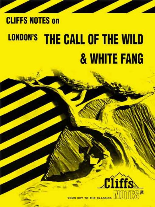 Cover image for CliffsNotes on London's the Call of the Wild & White Fang